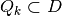 Q_{k} \subset D