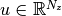 u \in  \mathbb{R}^{N_{z}}