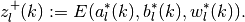 z^{+}_l (k) := E(a_{l}^{\ast}(k), b_{l}^{\ast}(k), w_{l}^{\ast}(k)).