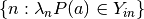 \{n : \lambda_n P(a)\in Y_{in}\}